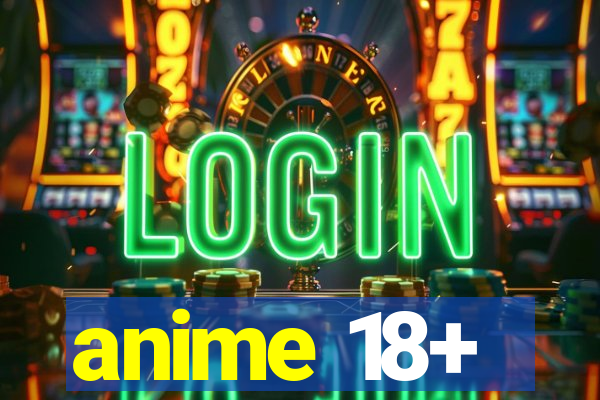 anime 18+